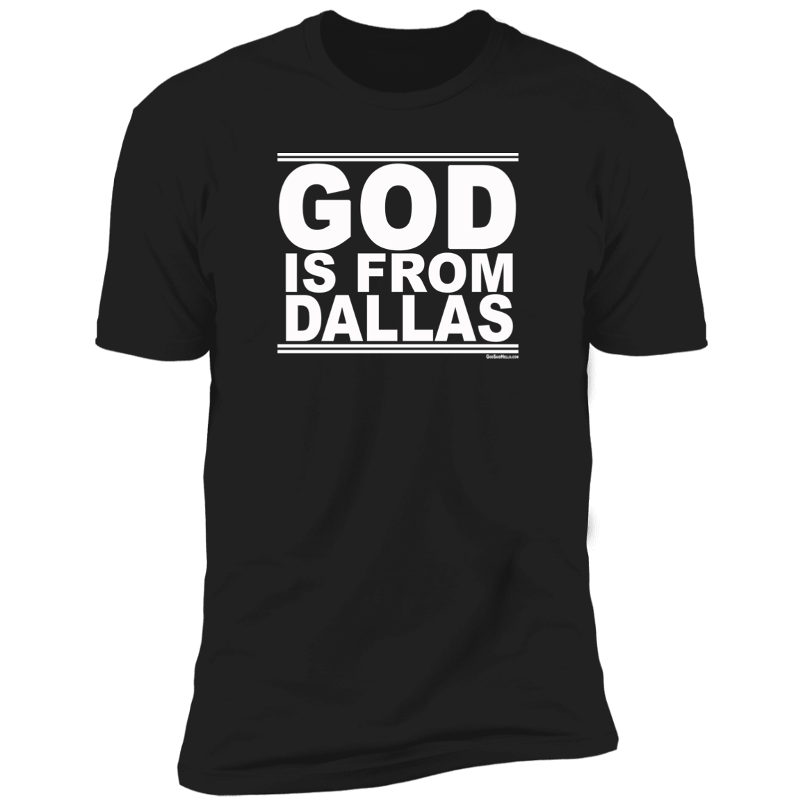 #GodIsFromDallas - Men's Shortsleeve Tee