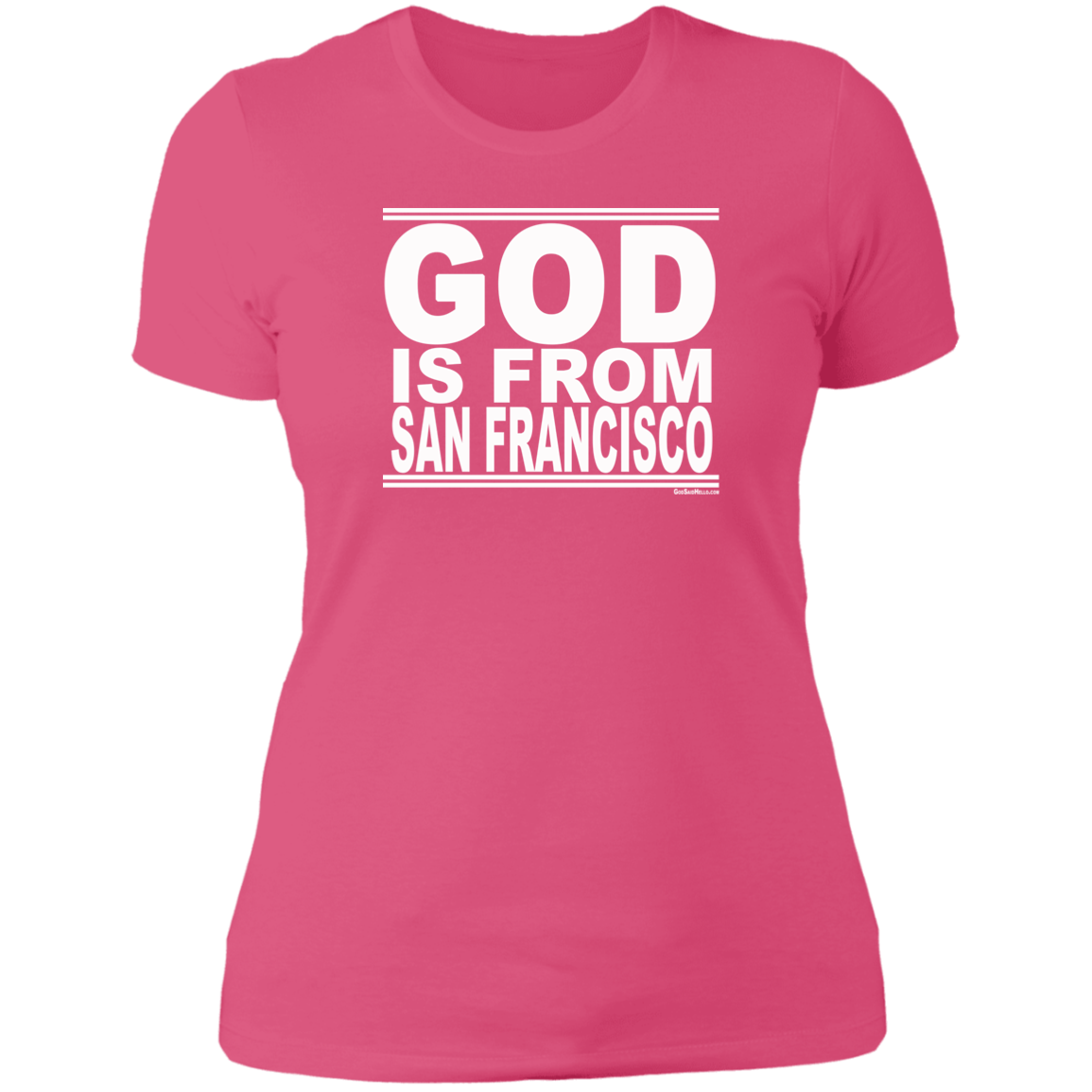 #GodIsFromSanFrancisco - Women's Shortsleeve Tee