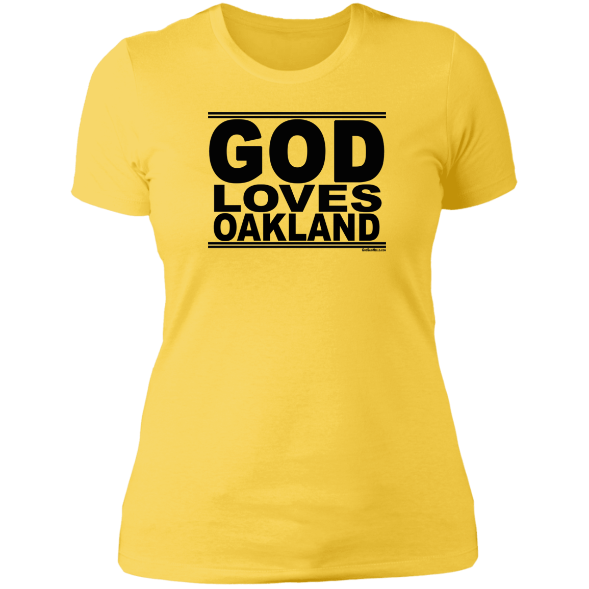 #GodLovesOakland - Women's Shortsleeve Tee
