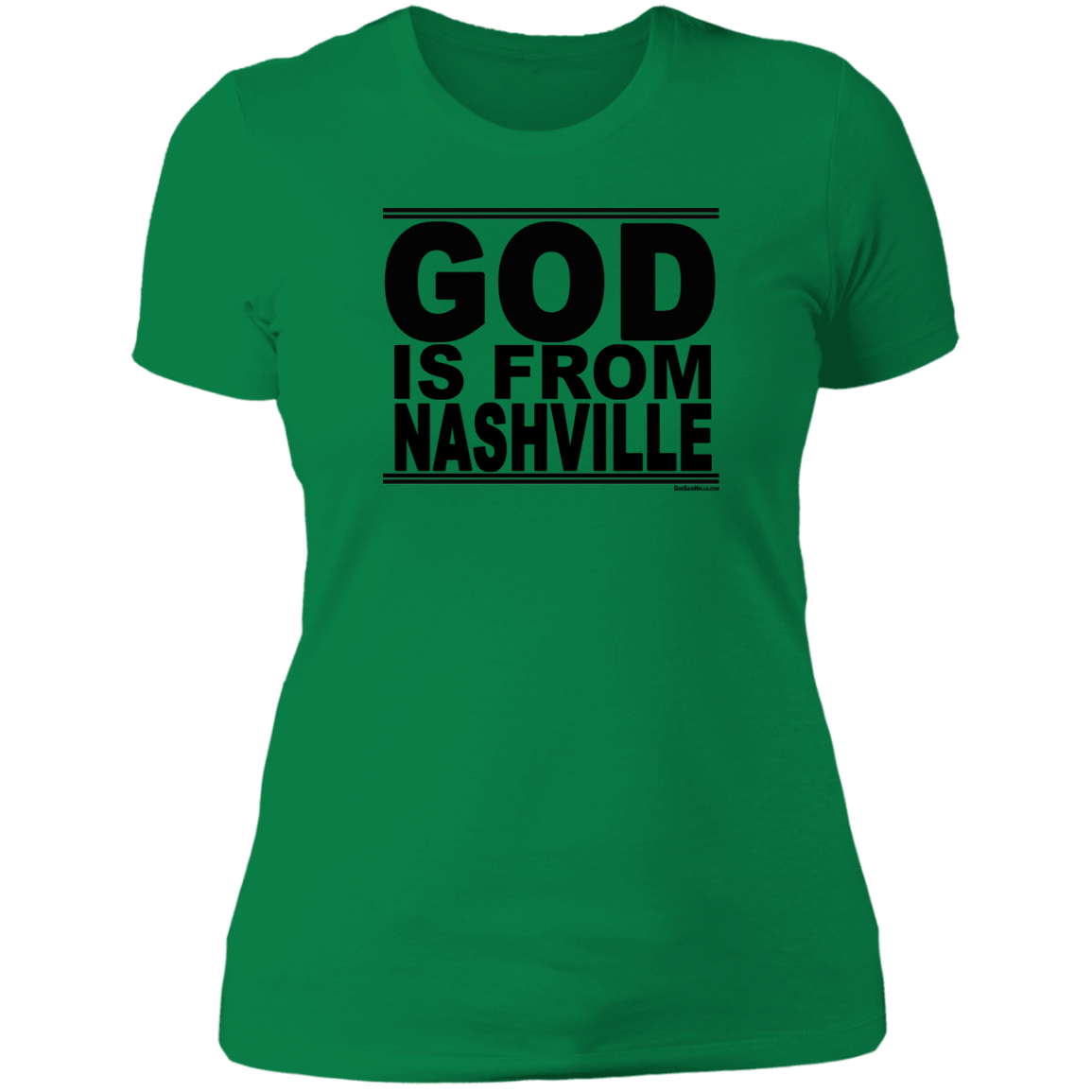 #GodIsFromNashville - Women's Shortsleeve Tee