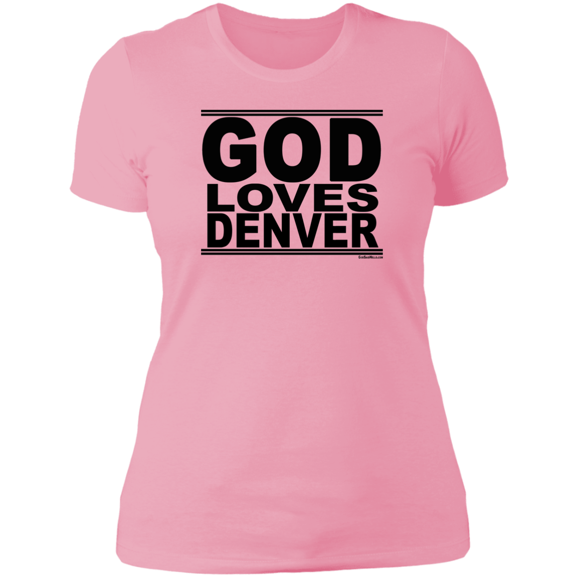 #GodLovesDenver - Women's Shortsleeve Tee
