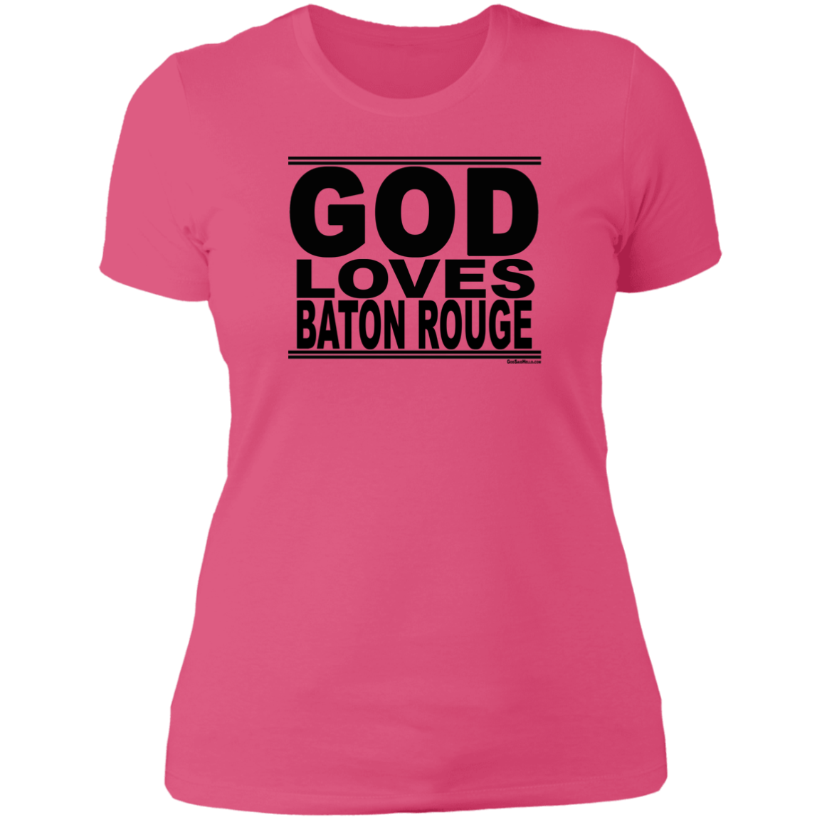#GodLovesBatonRouge - Women's Shortsleeve Tee