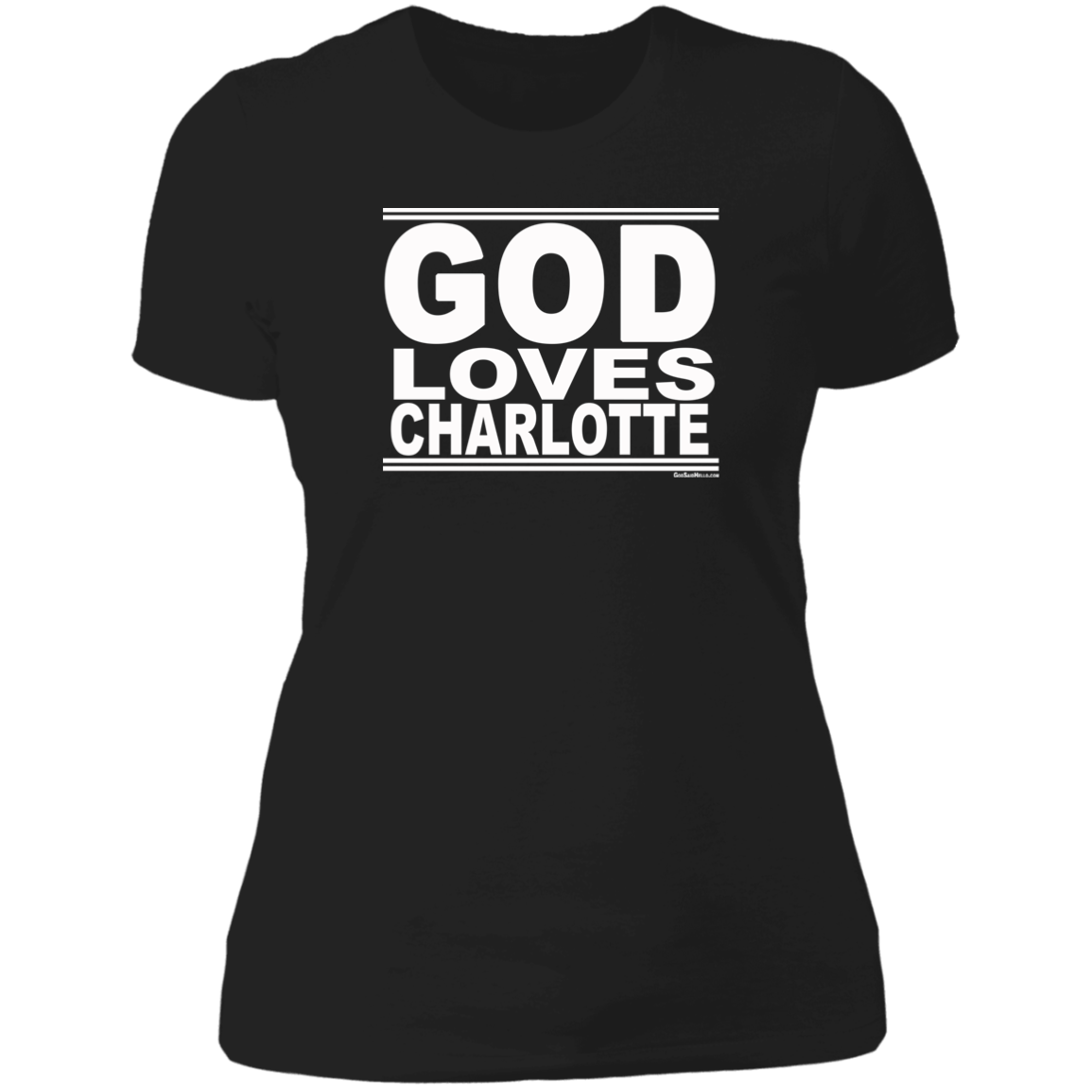 #GodLovesCharlotte - Women's Shortsleeve Tee