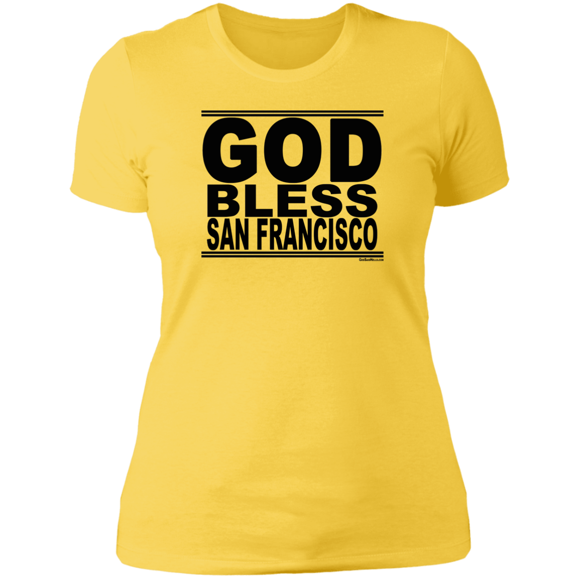 #GodBlessSanFrancisco - Women's Shortsleeve Tee