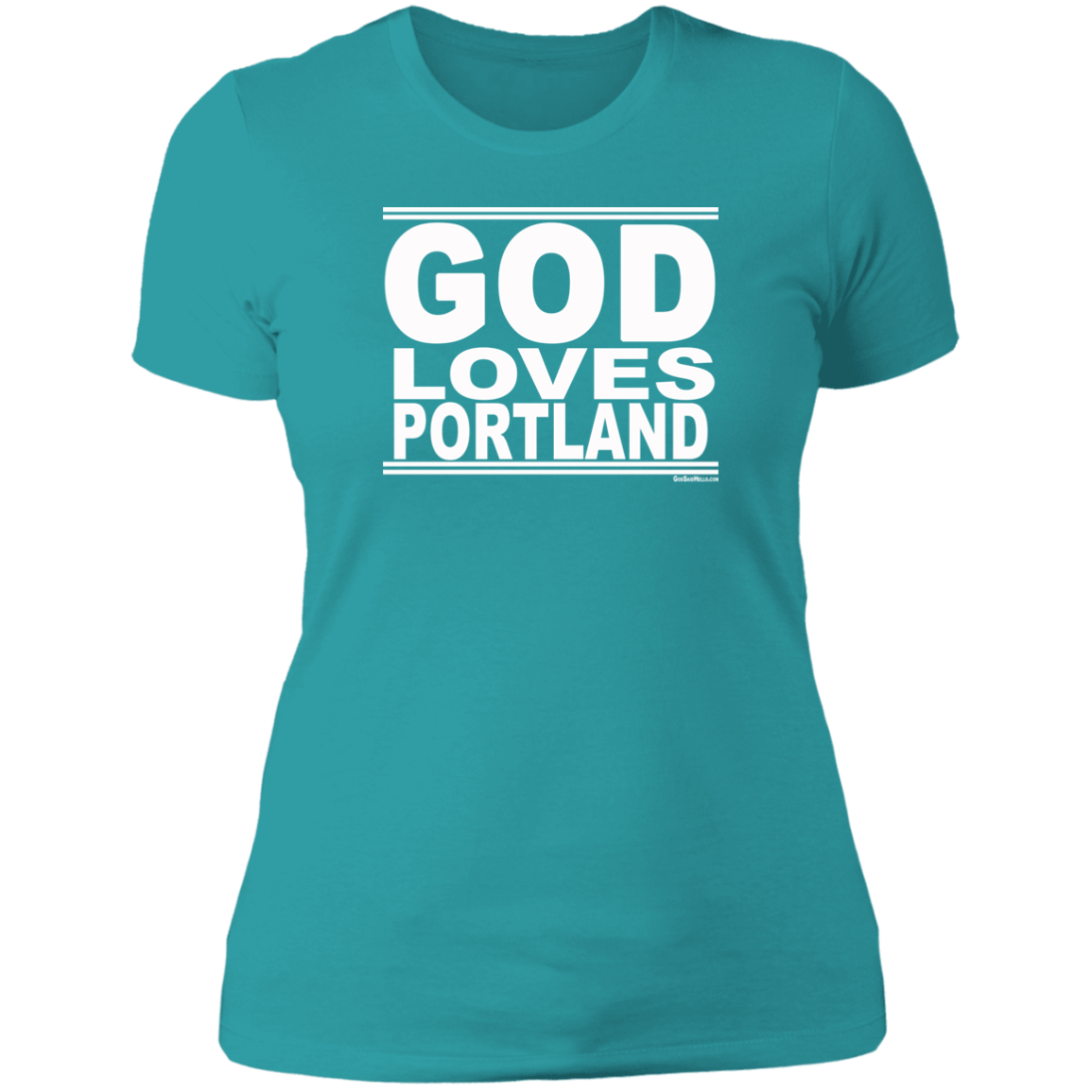#GodLovesPortland - Women's Shortsleeve Tee