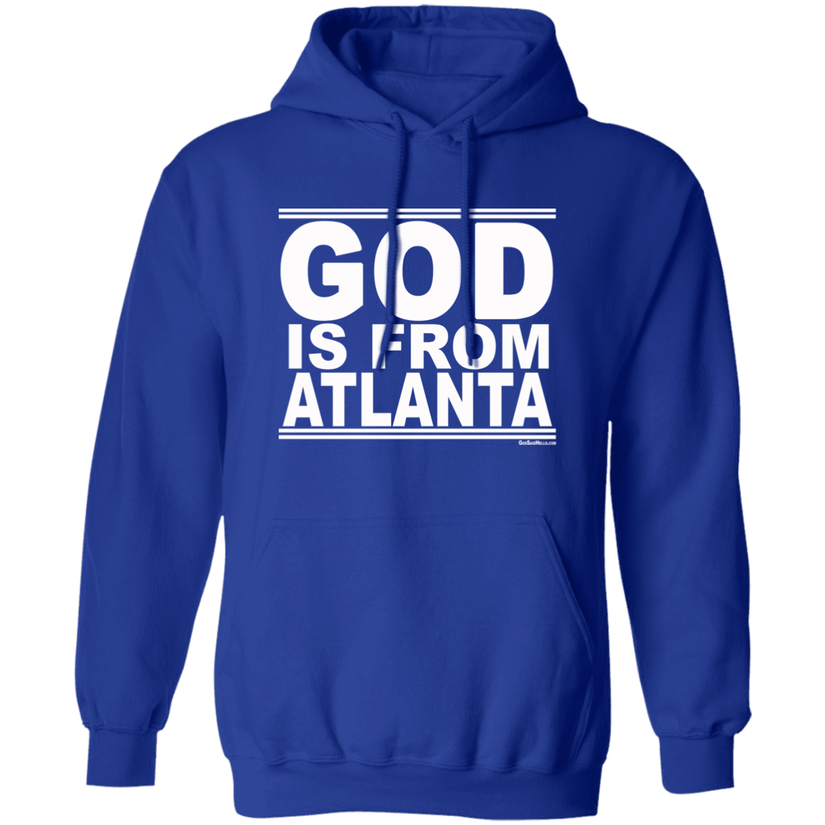 #GodIsFromAtlanta - Pullover Hoodie