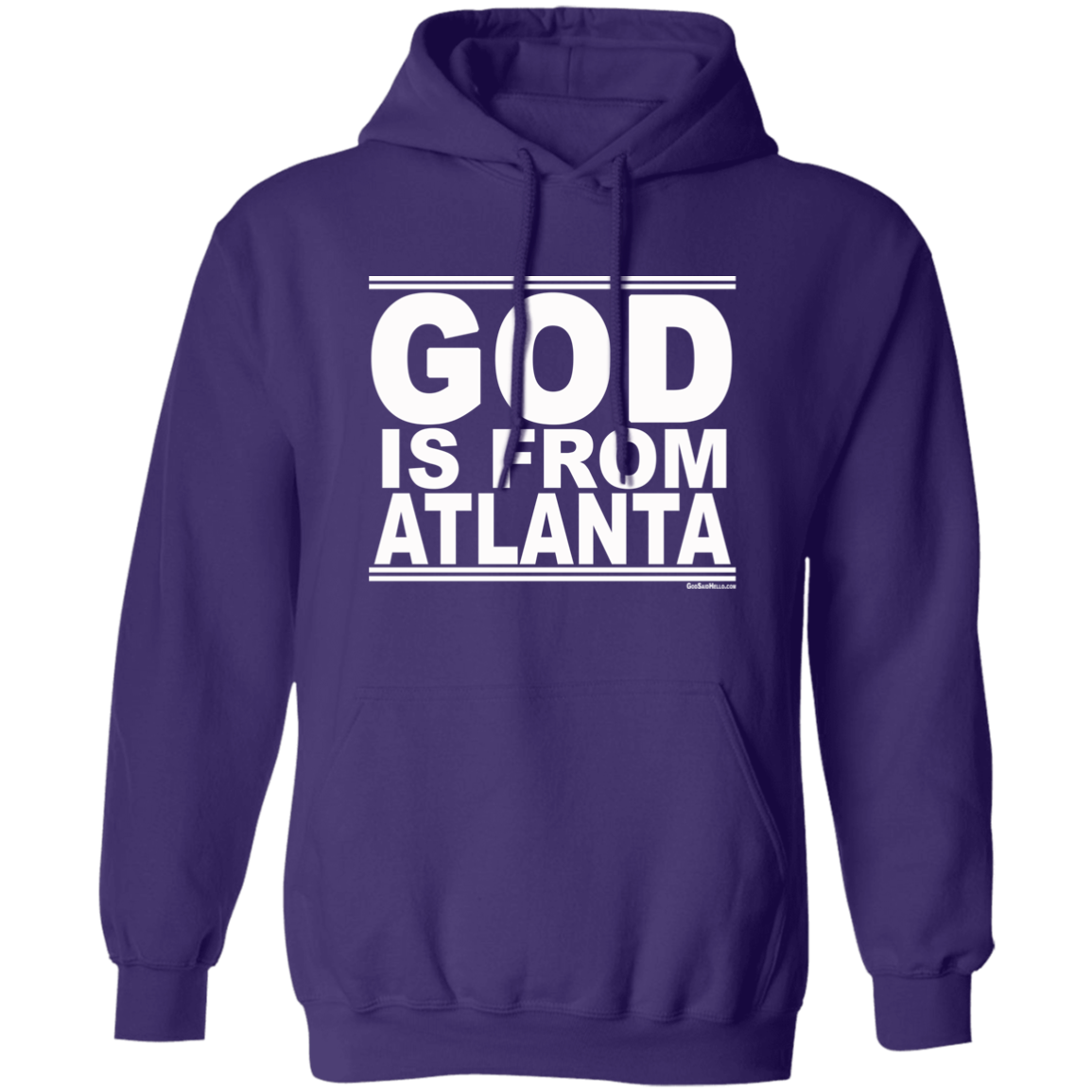 #GodIsFromAtlanta - Pullover Hoodie