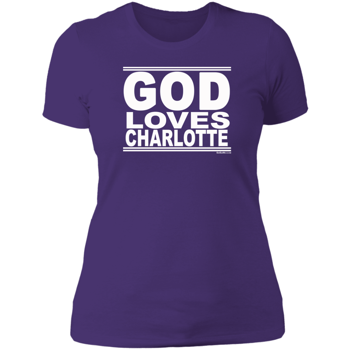 #GodLovesCharlotte - Women's Shortsleeve Tee