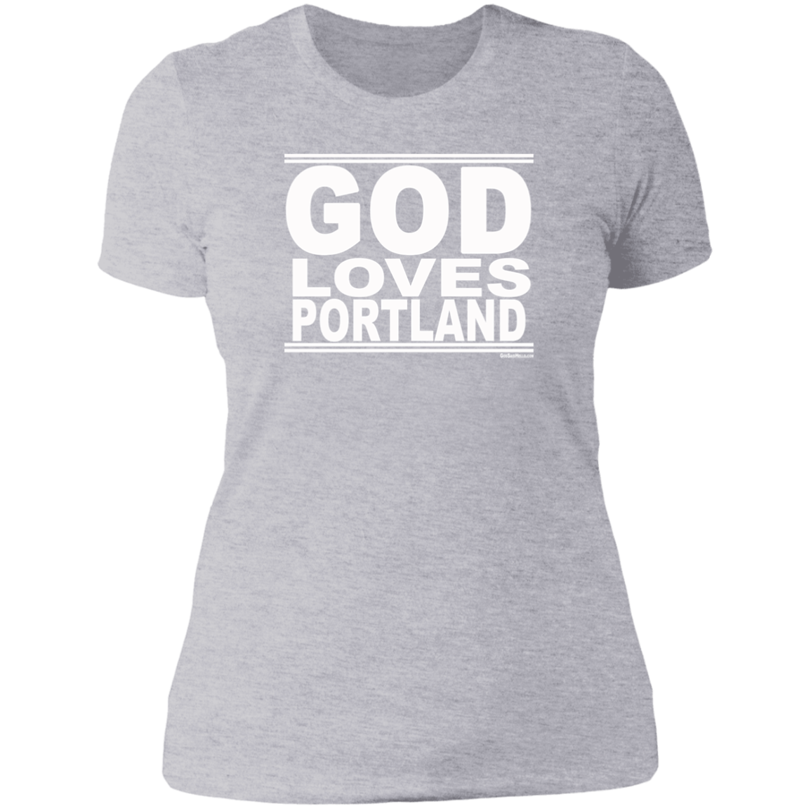 #GodLovesPortland - Women's Shortsleeve Tee