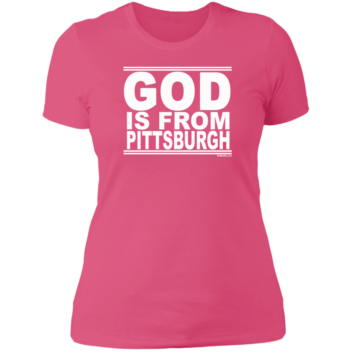 #GodIsFromPittsburgh - Women's Shortsleeve Tee