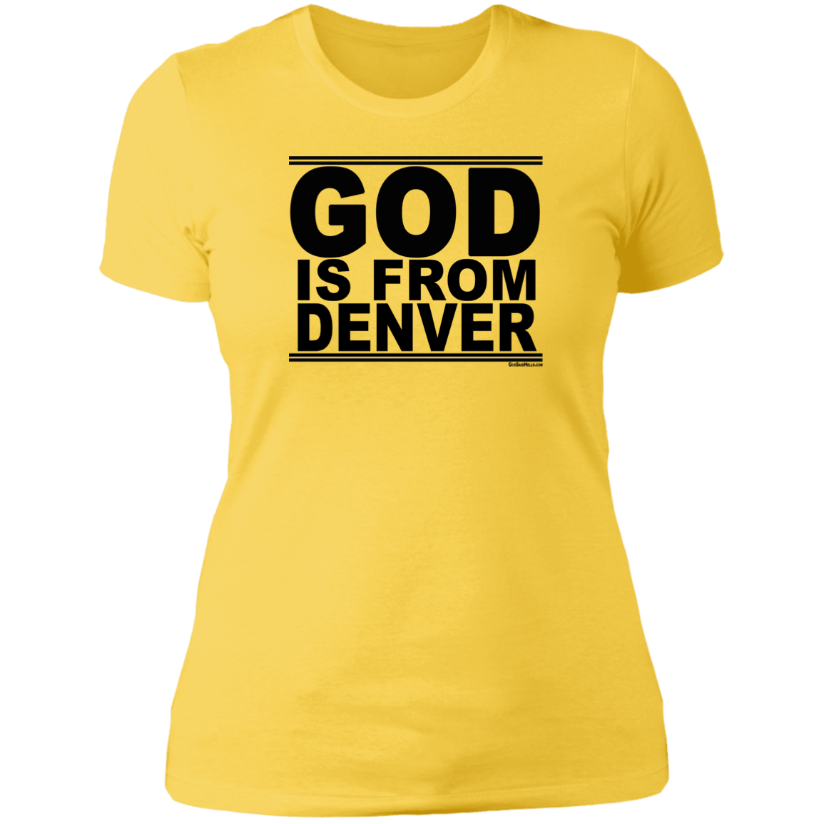 #GodIsFromDenver - Women's Shortsleeve Tee