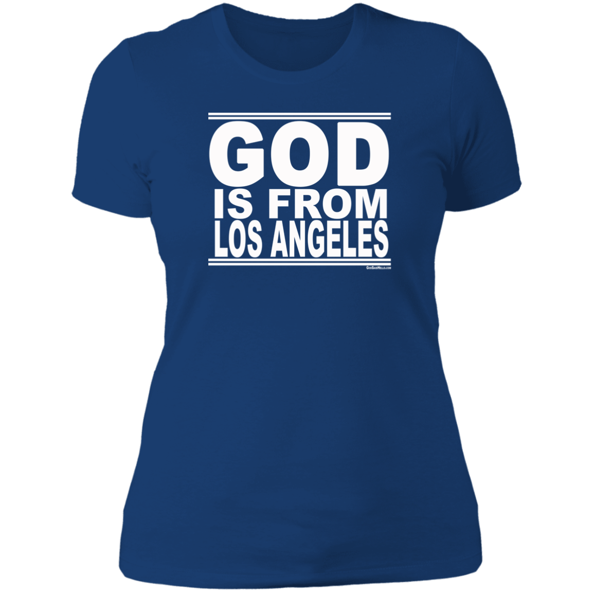 #GodIsFromLosAngeles - Women's Shortsleeve Tee