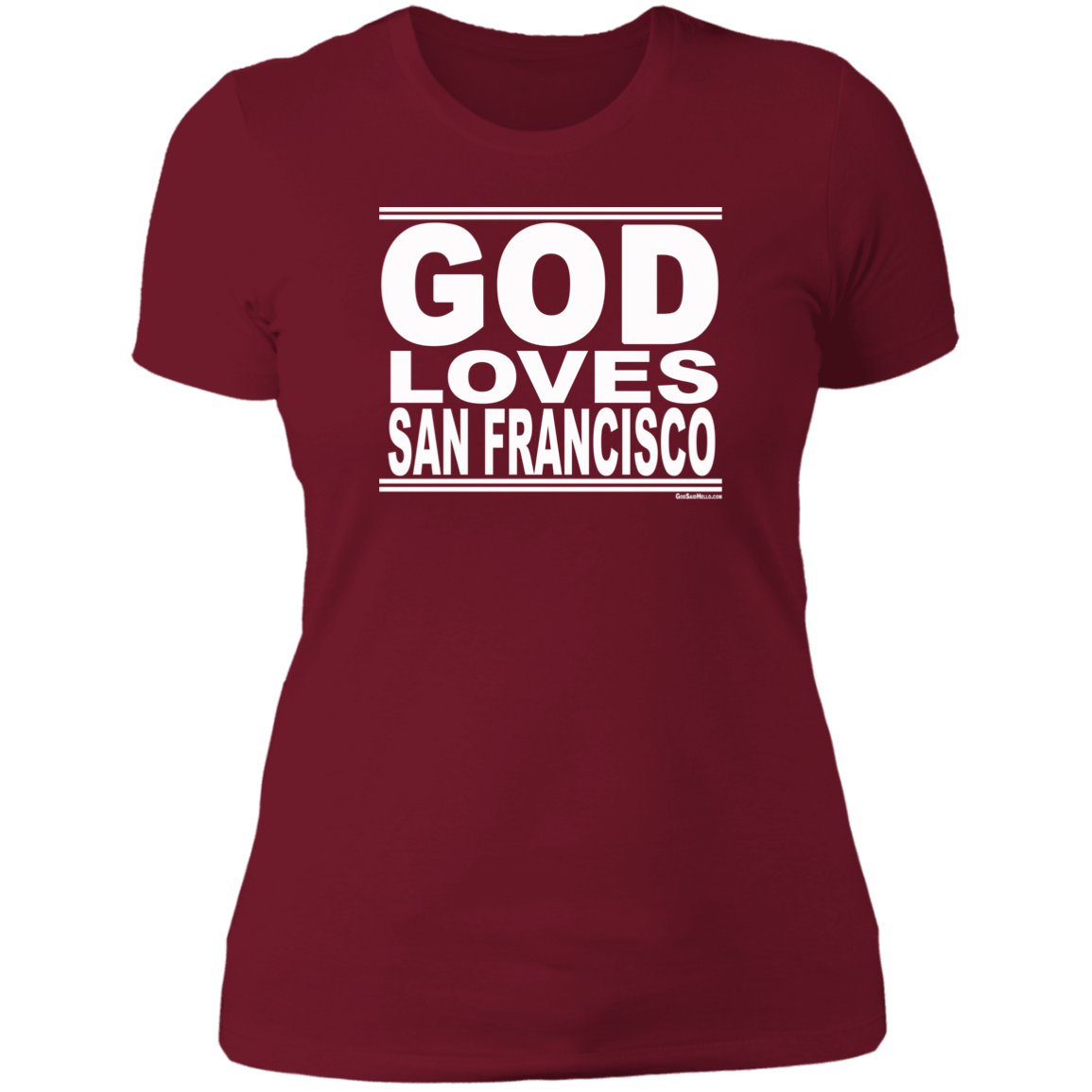 #GodLovesSanFrancisco - Women's Shortsleeve Tee