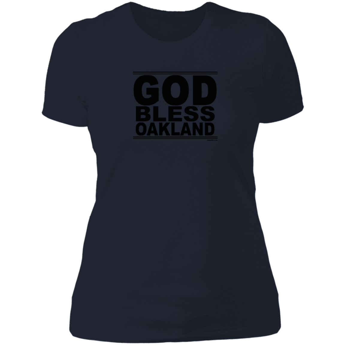 #GodBlessOakland - Women's Shortsleeve Tee