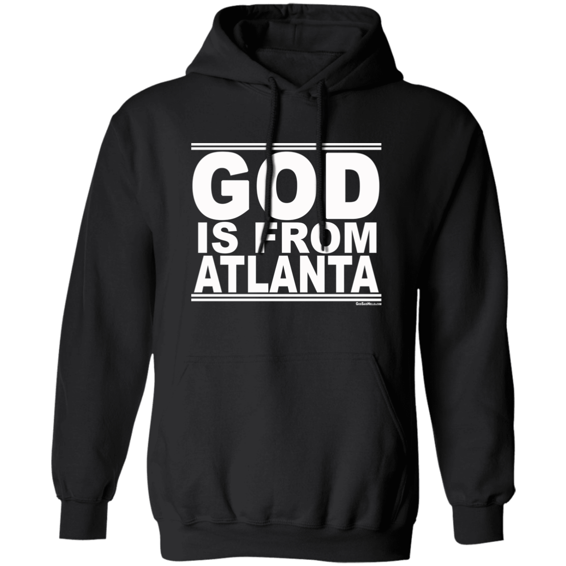 #GodIsFromAtlanta - Pullover Hoodie