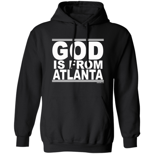 #GodIsFromAtlanta - Pullover Hoodie