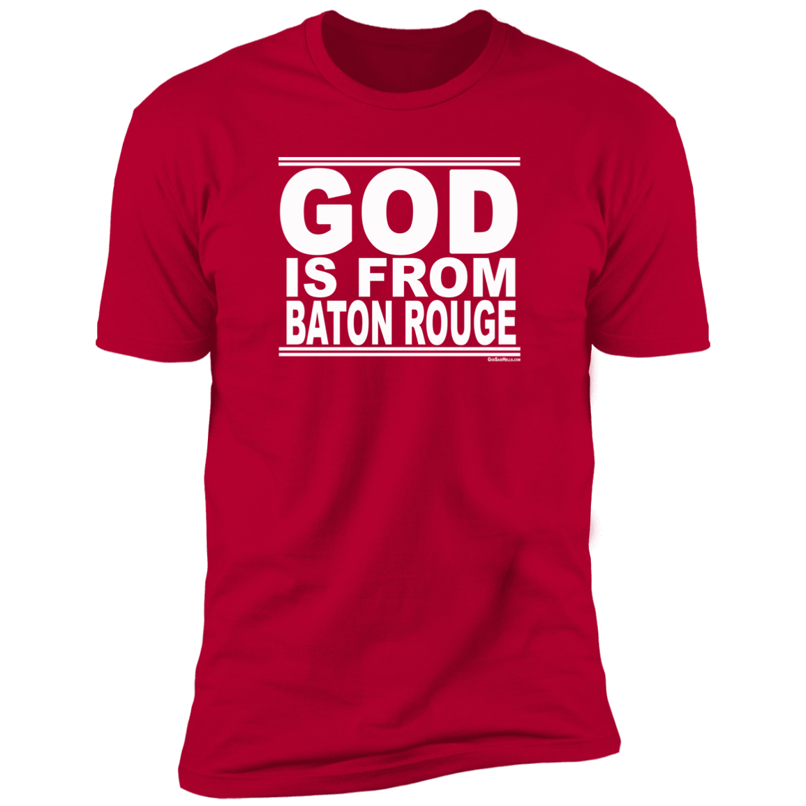 #GodIsFromBatonRouge - Men's Shortsleeve Tee