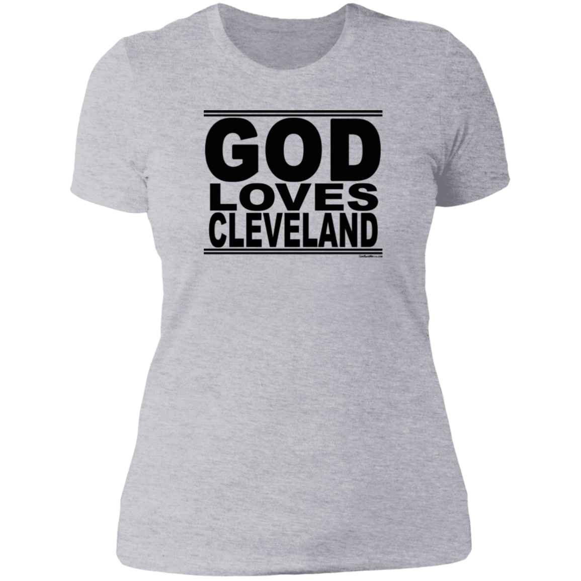 #GodLovesCleveland - Women's Shortsleeve Tee