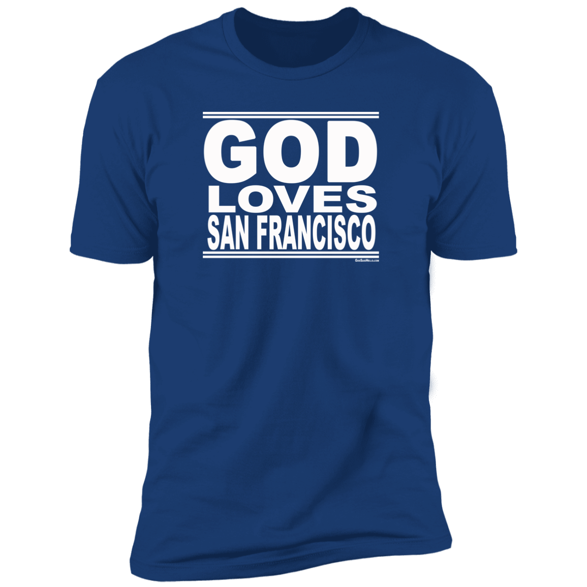 #GodLovesSanFrancisco - Men's Shortsleeve Tee