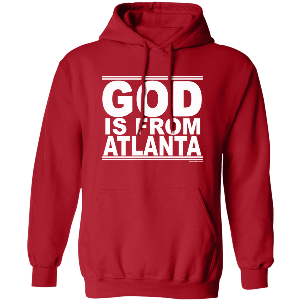 #GodIsFromAtlanta - Pullover Hoodie