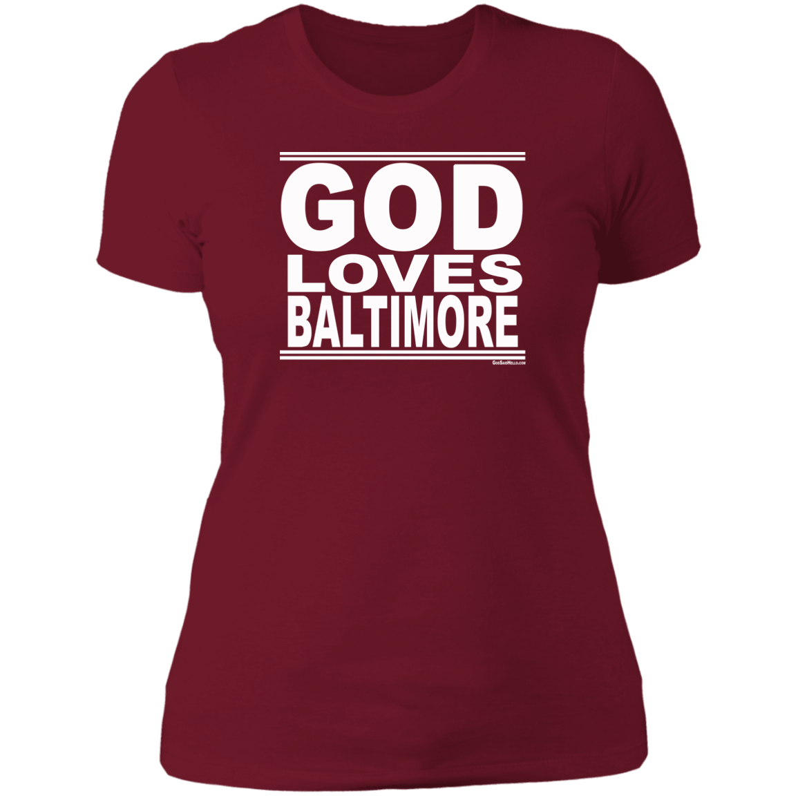 #GodLovesBaltimore - Women's Shortsleeve Tee