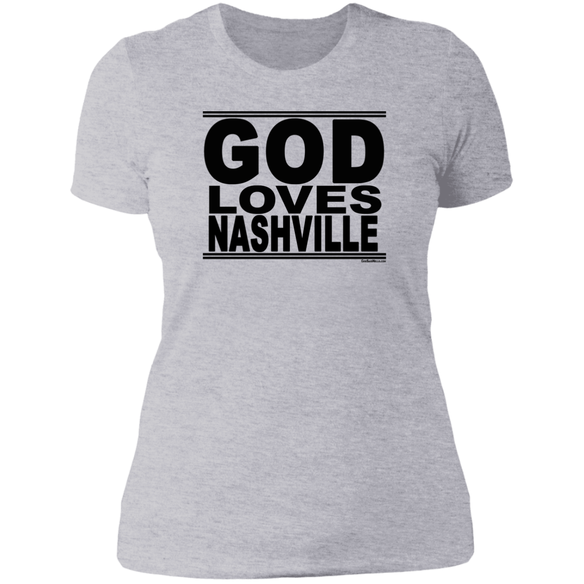 #GodLovesNashville - Women's Shortsleeve Tee