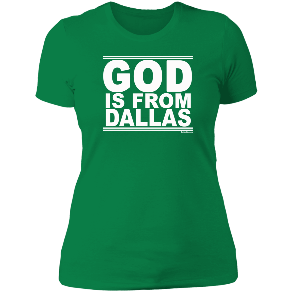 #GodIsFromDallas - Women's Shortsleeve Tee