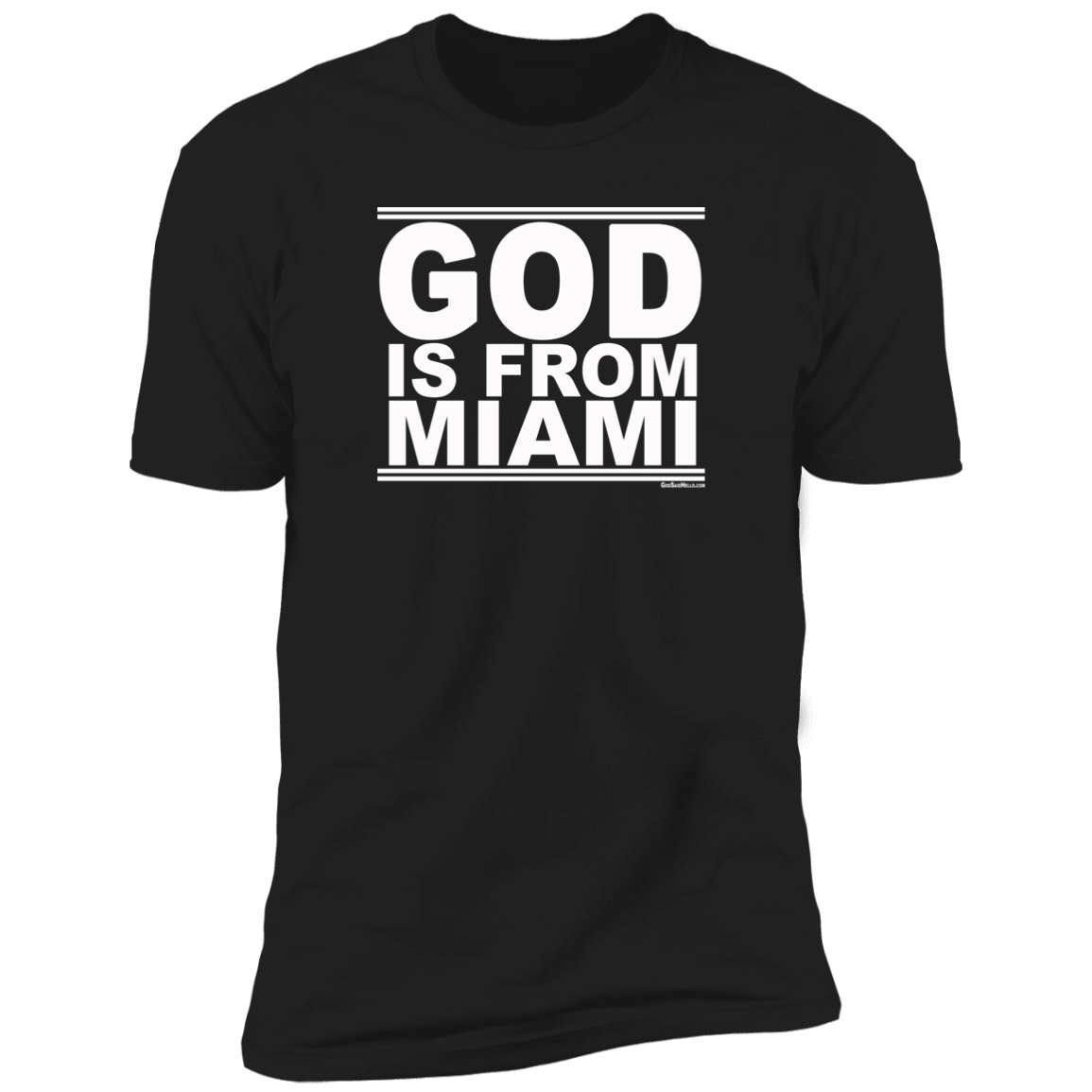 #GodIsFromMiami - Men's Shortsleeve Tee