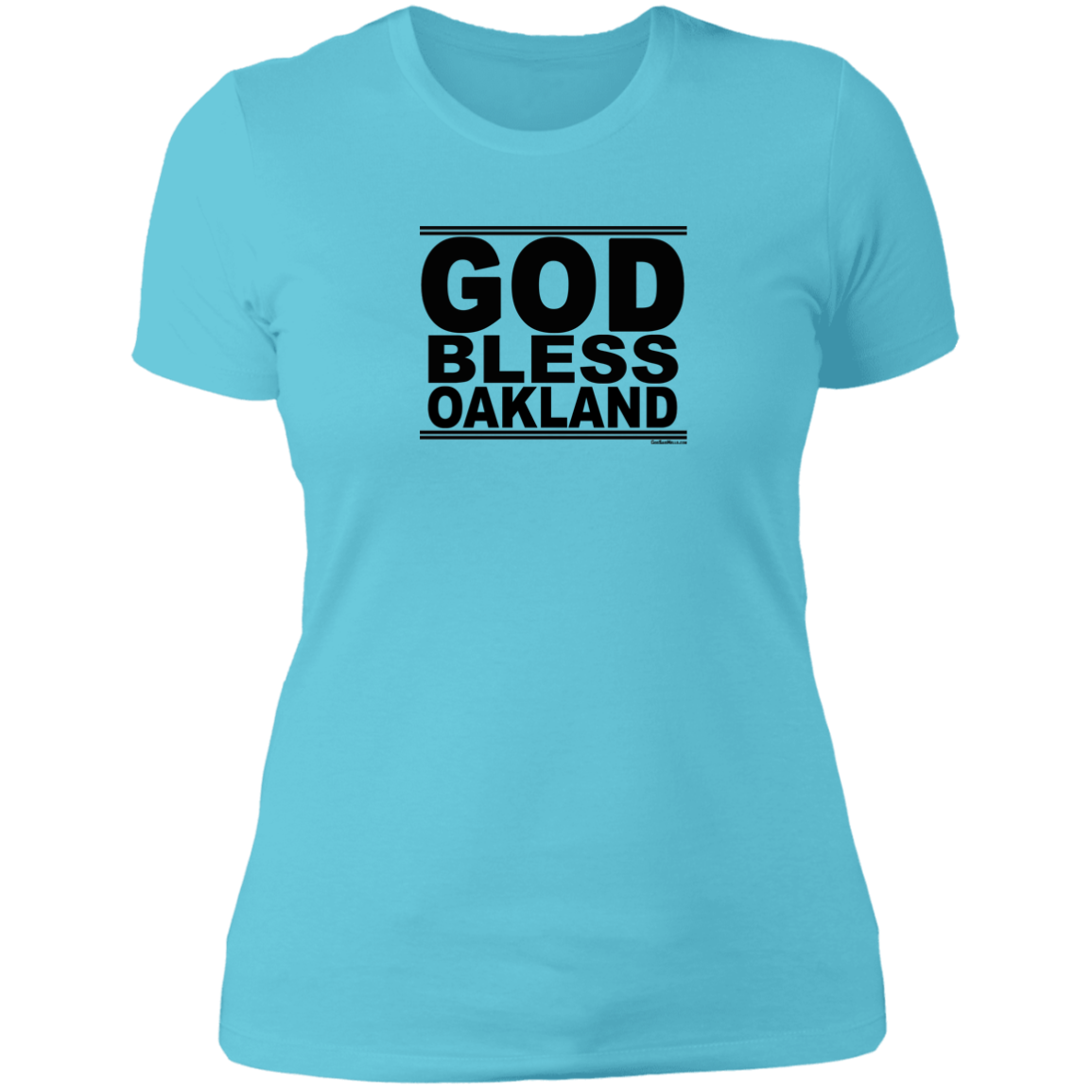 #GodBlessOakland - Women's Shortsleeve Tee