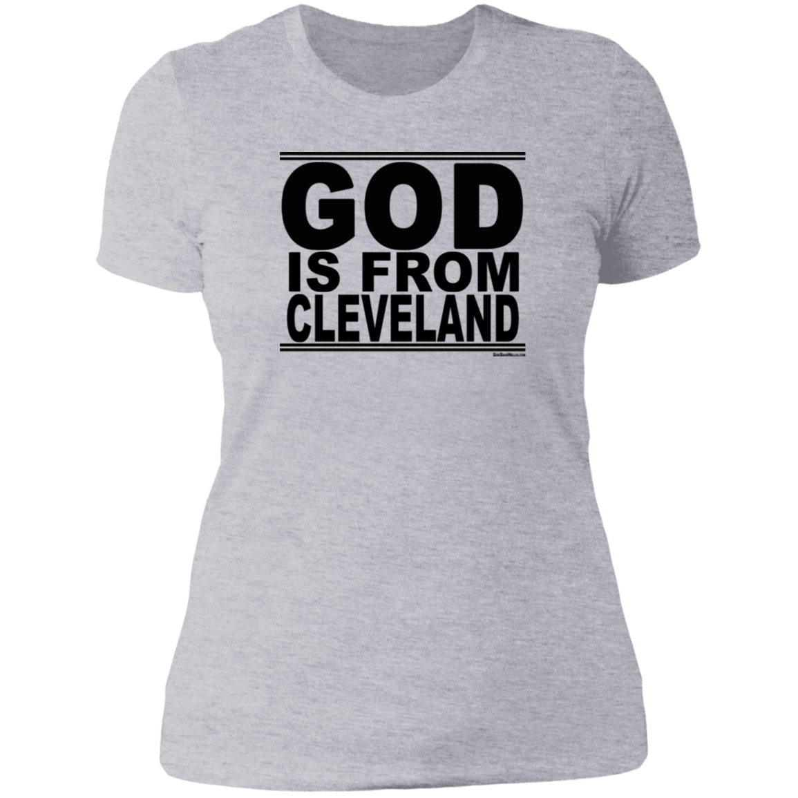 #GodIsFromCleveland - Women's Shortsleeve Tee