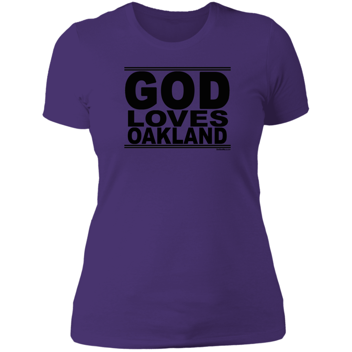 #GodLovesOakland - Women's Shortsleeve Tee