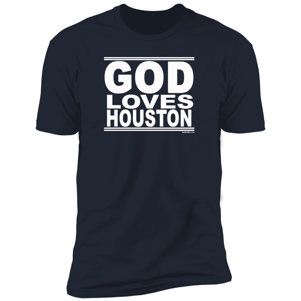 #GodLovesHouston - Men's Shortsleeve Tee