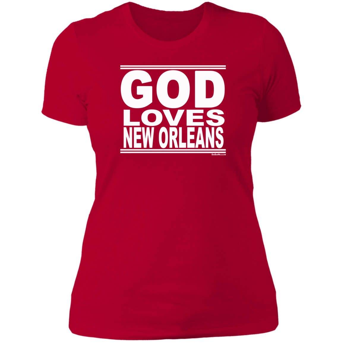 #GodLovesNewOrleans - Women's Shortsleeve Tee