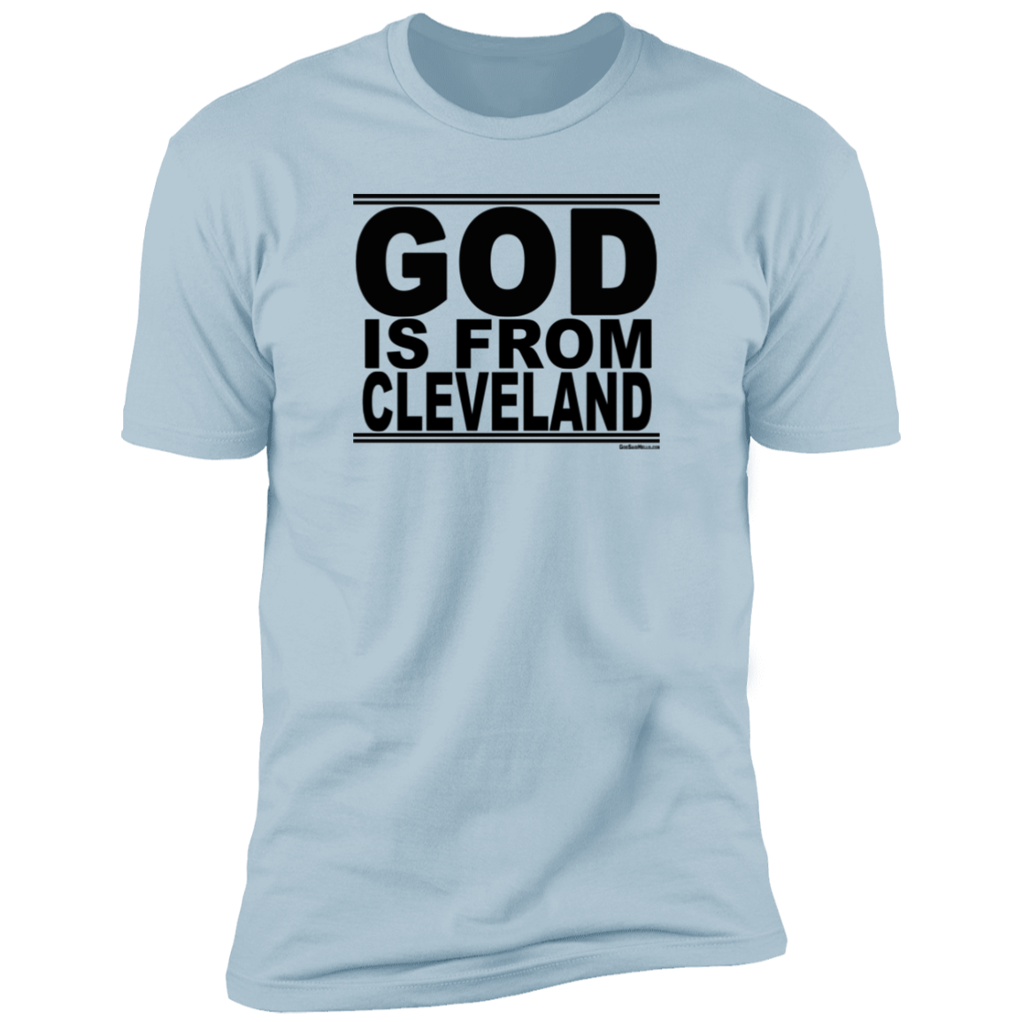 #GodIsFromCleveland - Men's Shortsleeve Tee