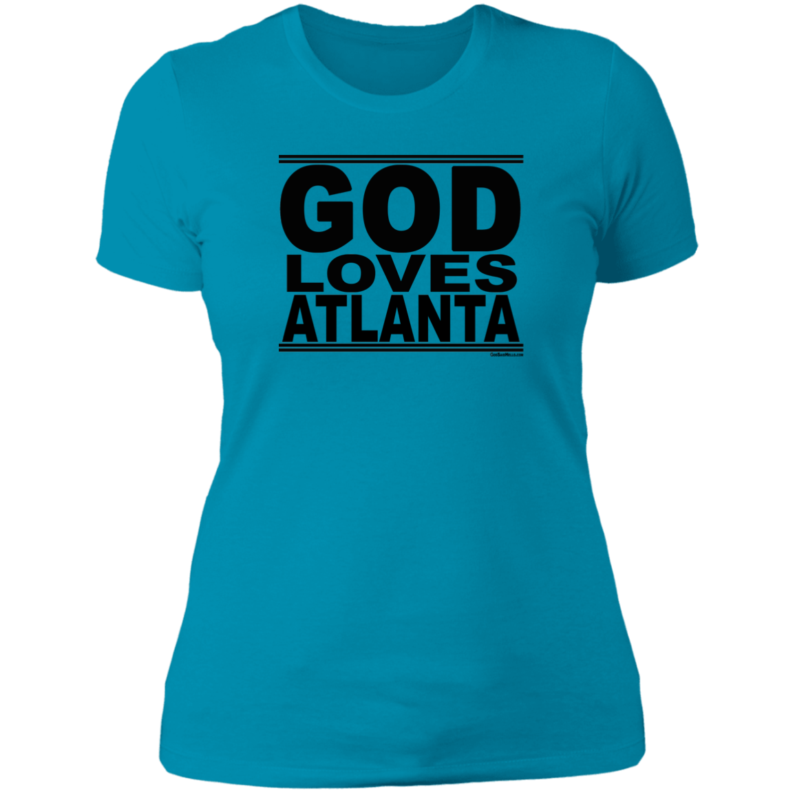 #GodLovesAtlanta - Women's Shortsleeve Tee