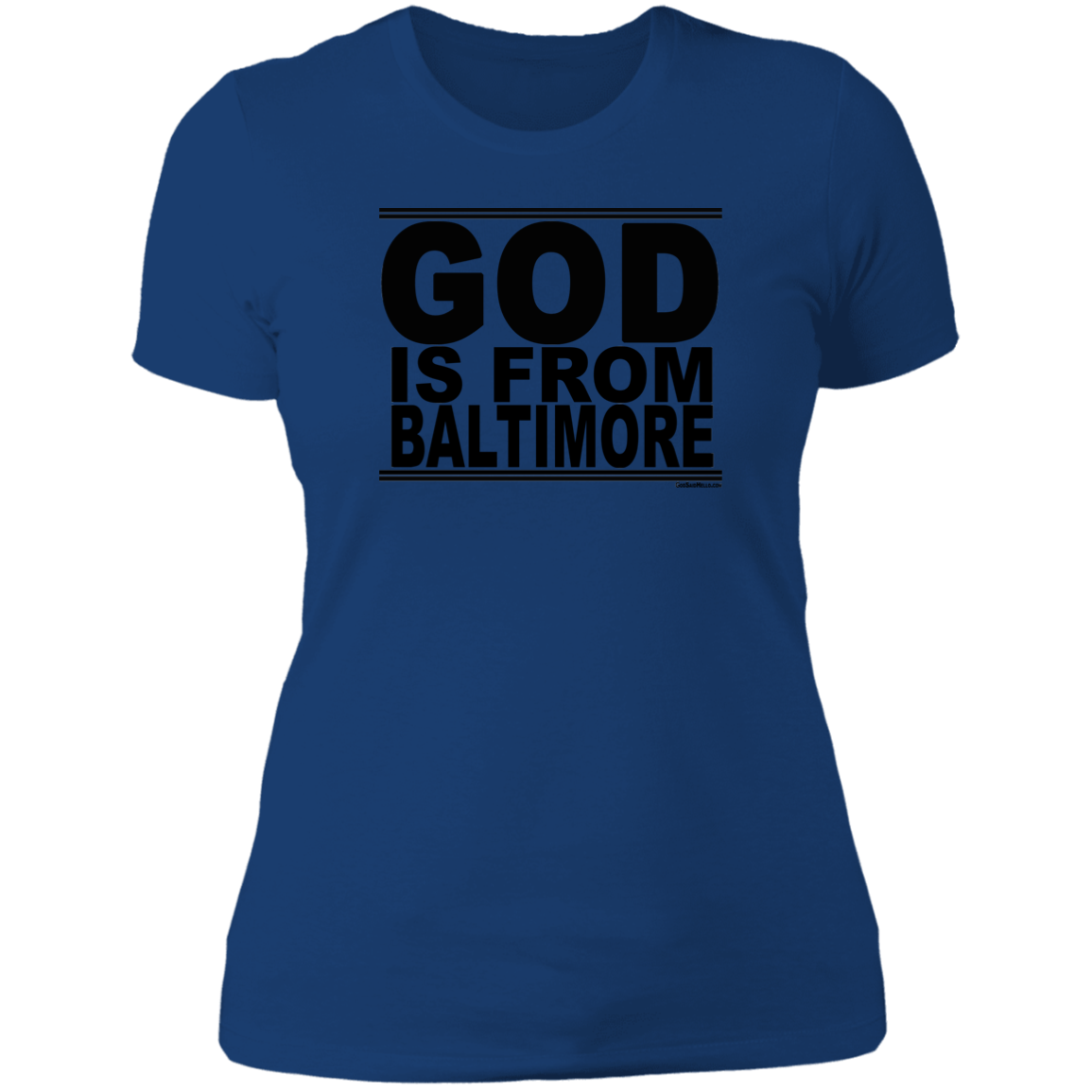 #GodIsFromBaltimore - Women's Shortsleeve Tee