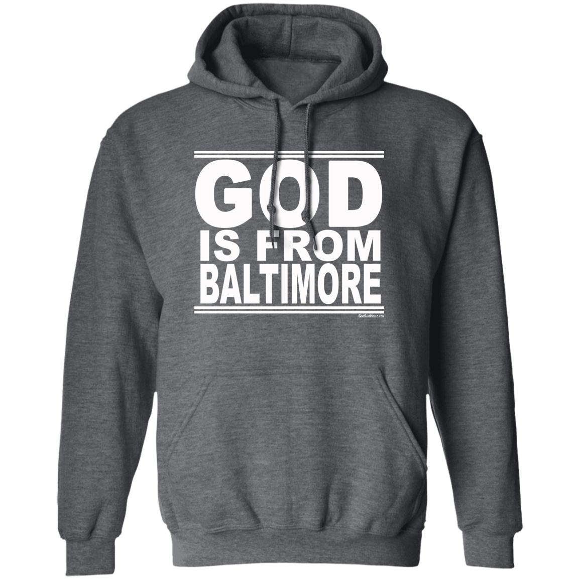 #GodIsFromBaltimore - Pullover Hoodie