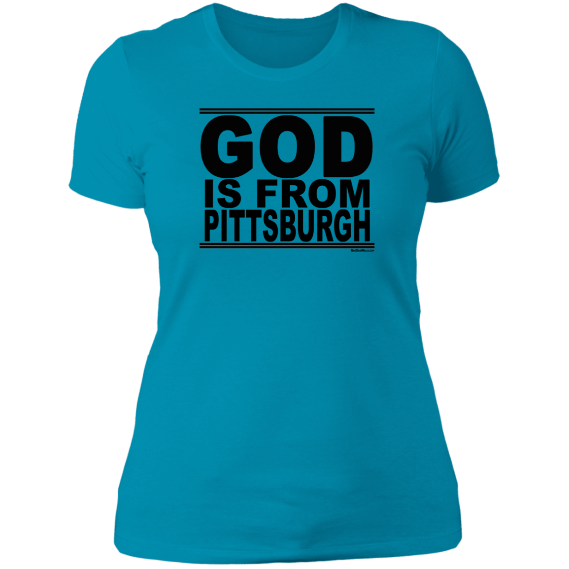 #GodIsFromPittsburgh - Women's Shortsleeve Tee