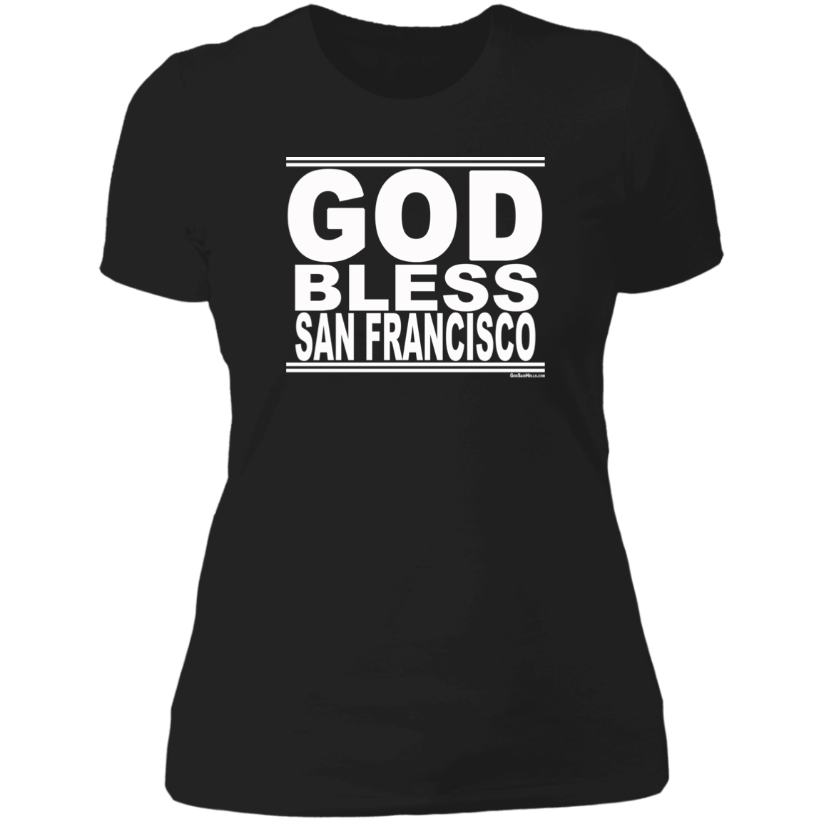 #GodBlessSanFrancisco - Women's Shortsleeve Tee