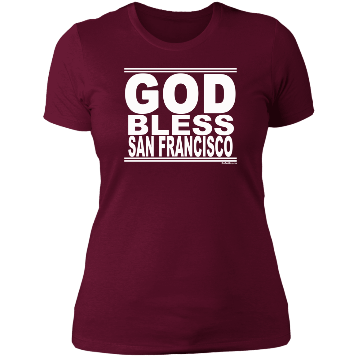 #GodBlessSanFrancisco - Women's Shortsleeve Tee