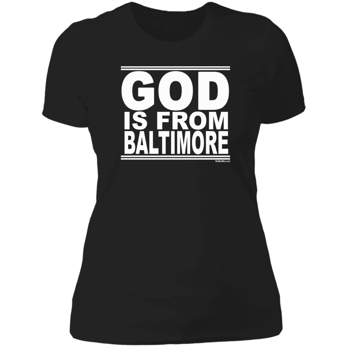 #GodIsFromBaltimore - Women's Shortsleeve Tee