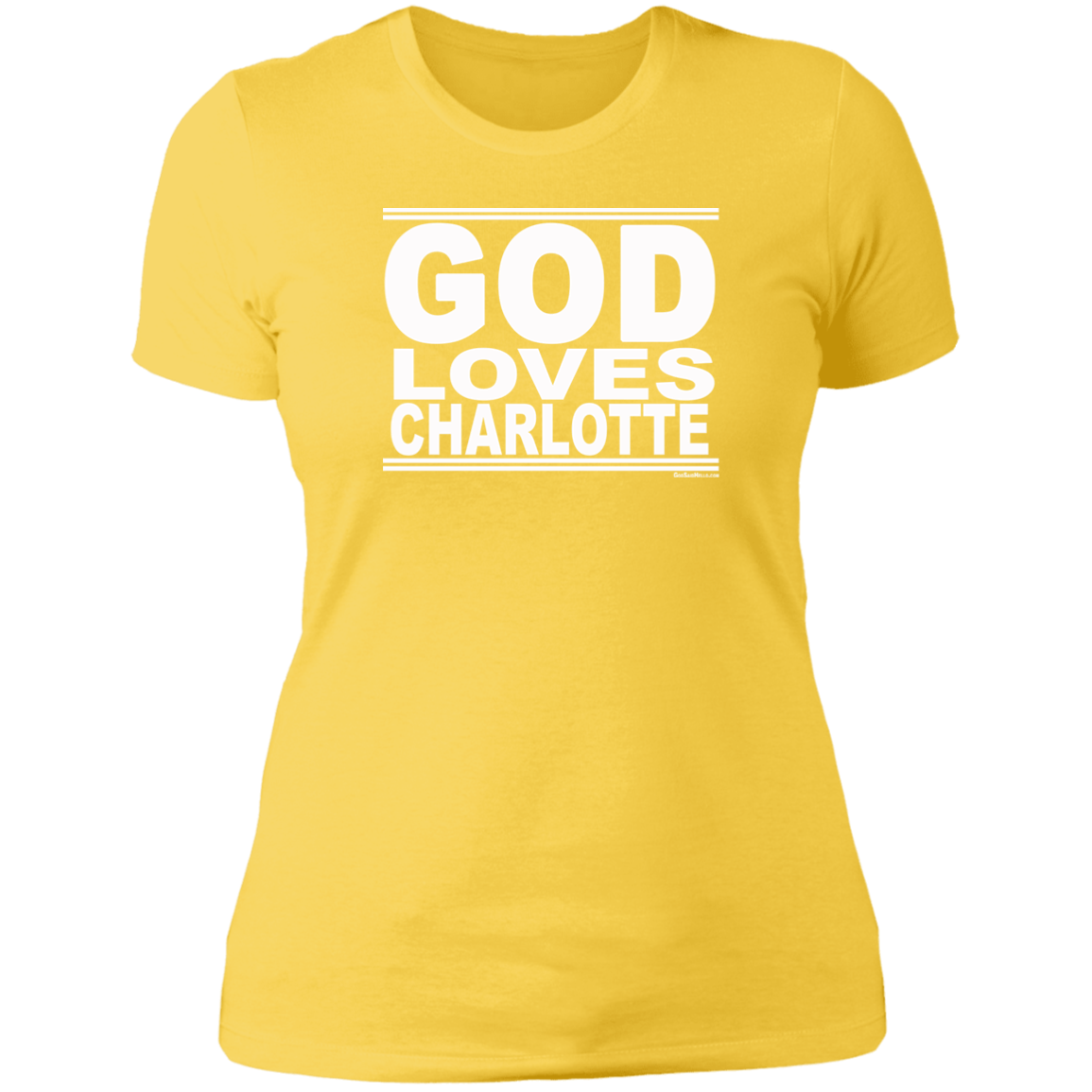 #GodLovesCharlotte - Women's Shortsleeve Tee