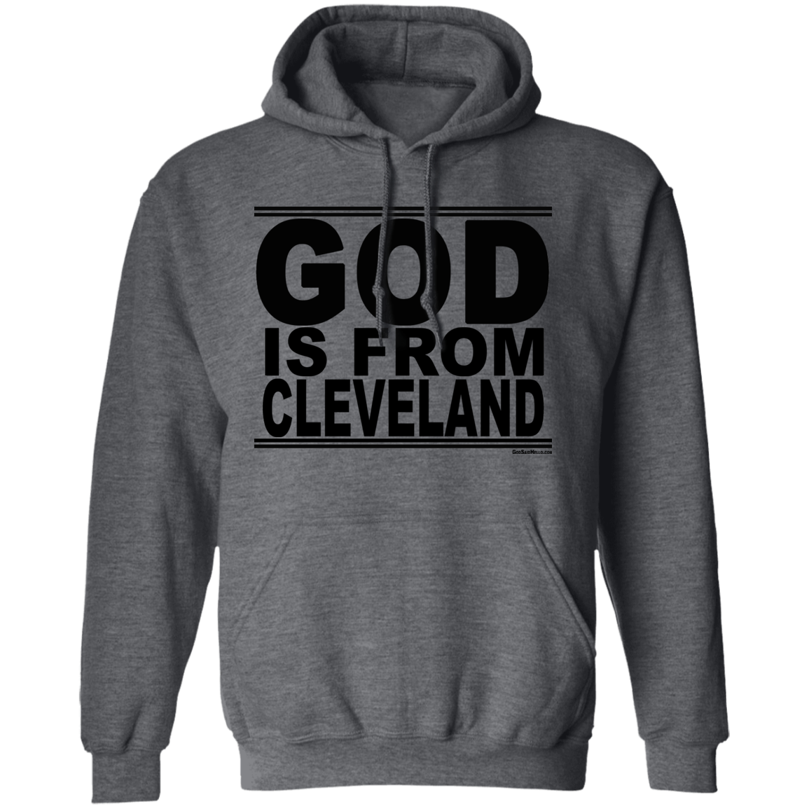 #GodIsFromCleveland - Pullover Hoodie