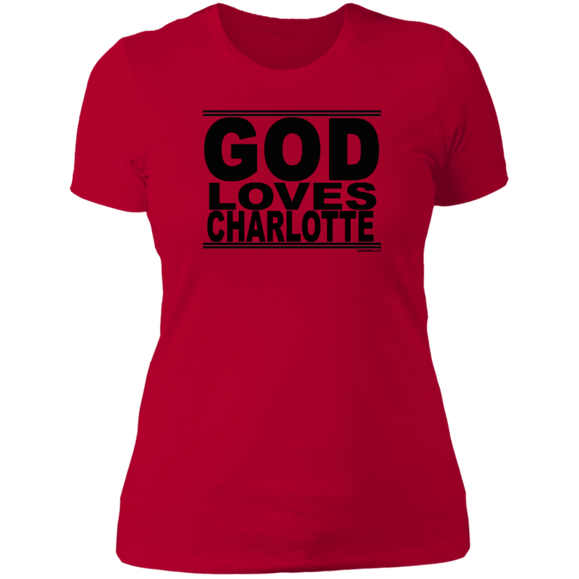 #GodLovesCharlotte - Women's Shortsleeve Tee