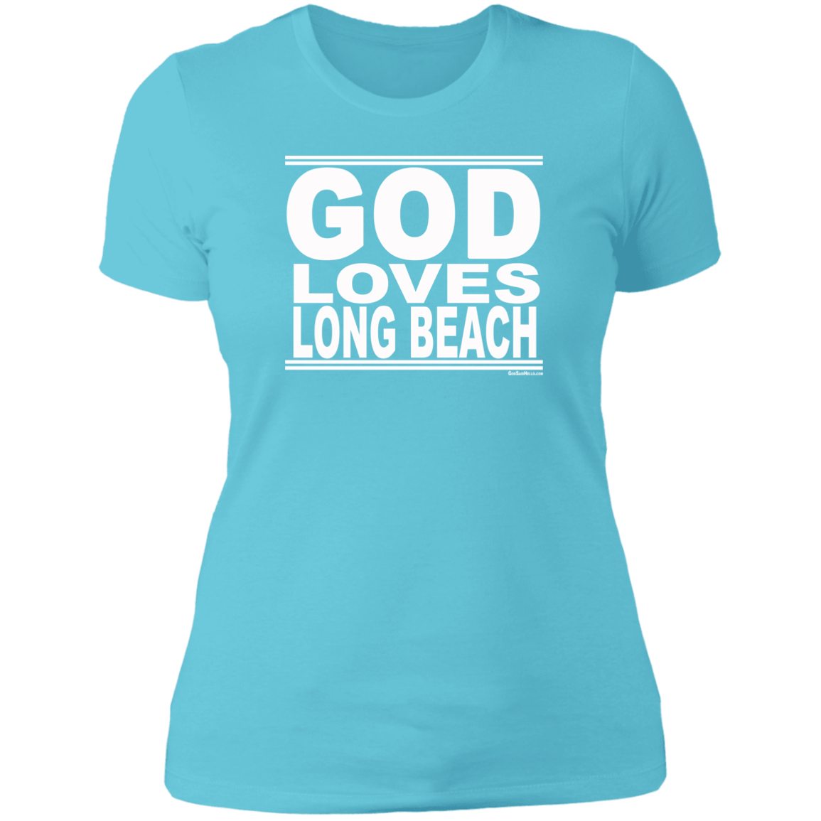 #GodLovesLongBeach - Women's Shortsleeve Tee