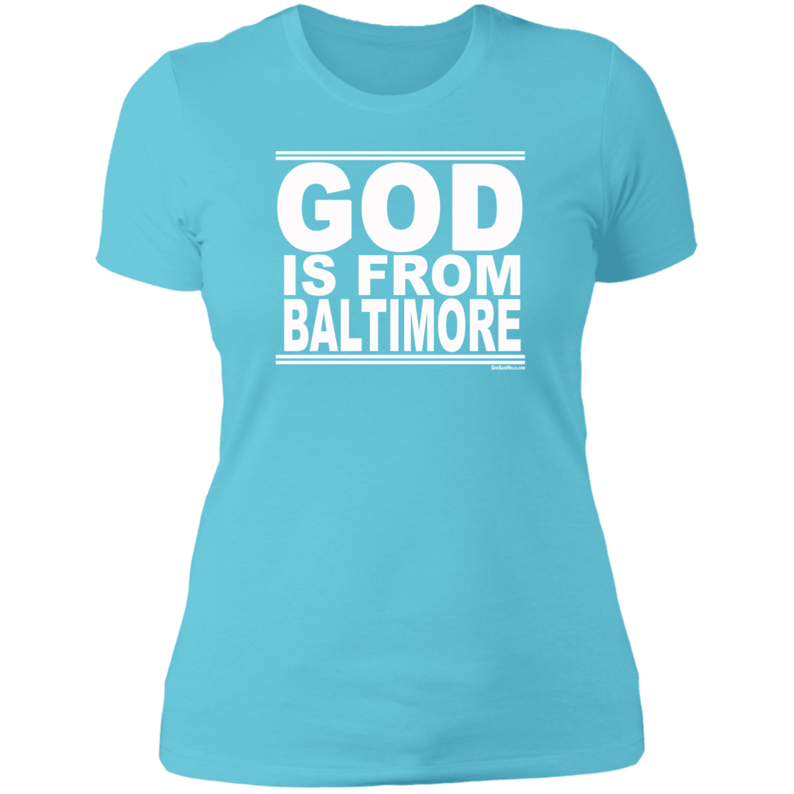 #GodIsFromBaltimore - Women's Shortsleeve Tee